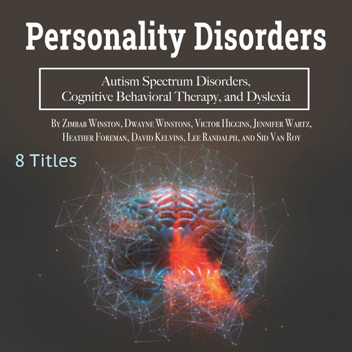 Personality Disorders, Zimbab Winston, Lee Randalph, Sid Van Roy, David Kelvins, Victor Higgins, Dwayne Winstons, Heather Foreman, Jennifer Wartz