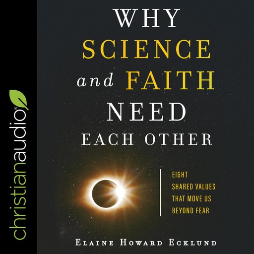 Why Science and Faith Need Each Other, Elaine Ecklund