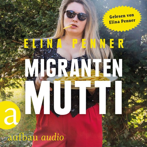 Migrantenmutti (Ungekürzt), Elina Penner