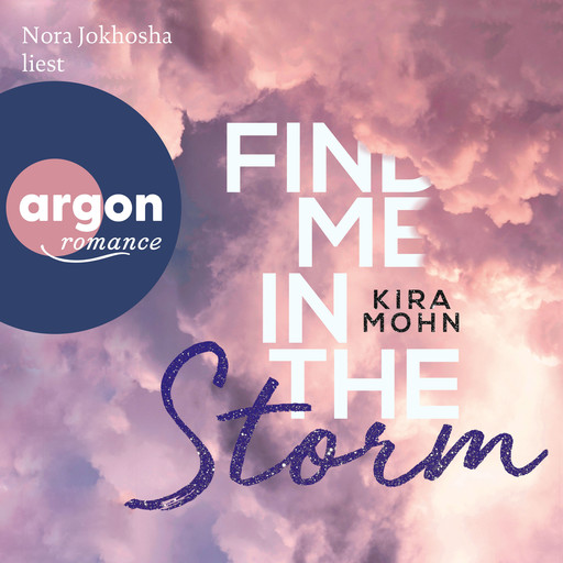 Find Me in the Storm - Leuchtturm-Trilogie, Band 3 (Ungekürzte Lesung), Kira Mohn