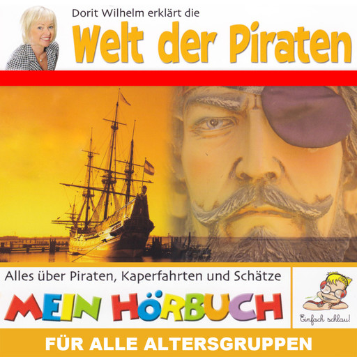Dorit Wilhelm erklärt, Dorit Wilhelm erklärt die Welt der Piraten, Doritt Wilhelm