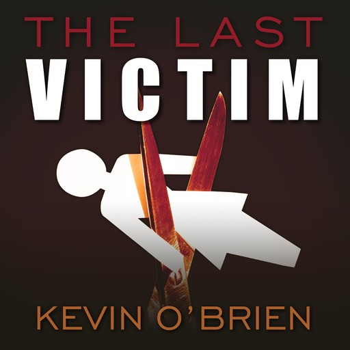 The Last Victim, Kevin O'Brien