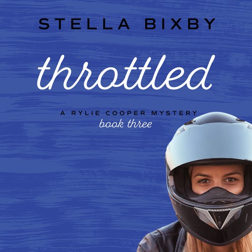 Throttled, Stella Bixby