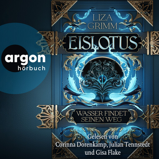 Eislotus. Wasser findet seinen Weg - Die Bücher der Macht, Band 1 (Ungekürzte Lesung), Liza Grimm