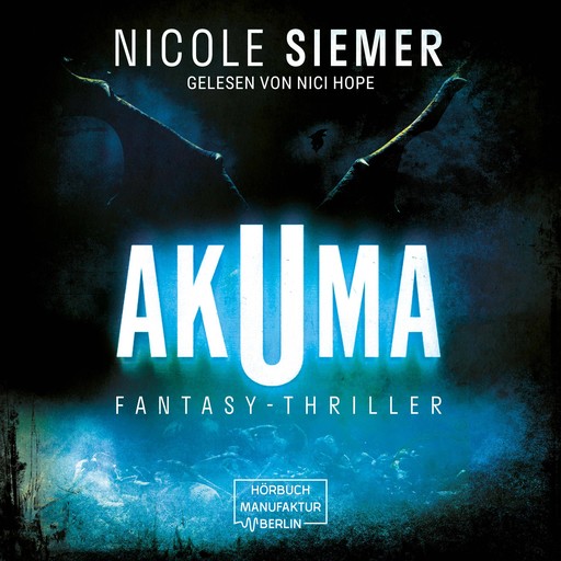 Akuma (ungekürzt), Nicole Siemer