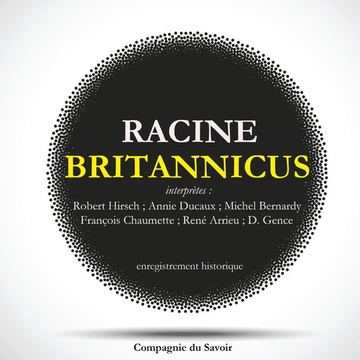Britannicus de Racine, Jean Racine