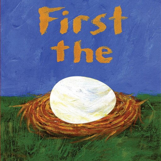 First the Egg, Laura Vaccaro Seeger