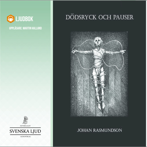 Dödsryck och pauser, Johan Rasmundson