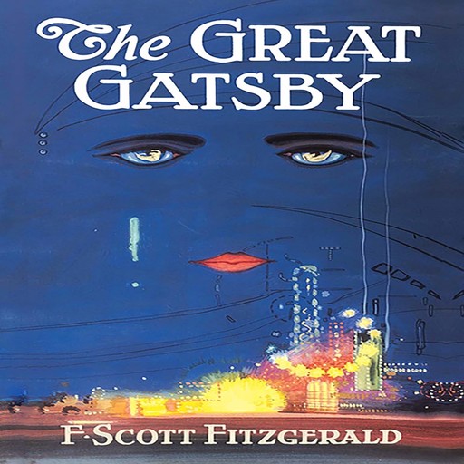 The Great Gatsby: The Original 1925 Edition (A F. Scott Fitzgerald Classic Novel), Francis Scott Fitzgerald