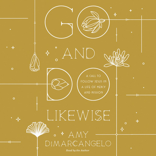 Go and Do Likewise, Amy DiMarcangelo