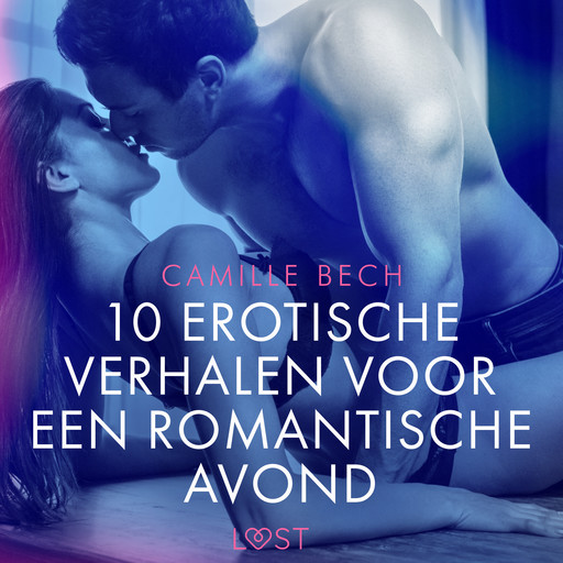 10 erotische verhalen voor een romantische avond, Camille Bech