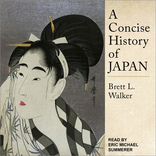 A Concise History of Japan, Brett Walker