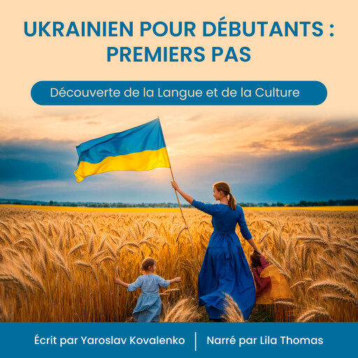 Ukrainien pour Débutants : Premiers Pas, Yaroslav Kovalenko
