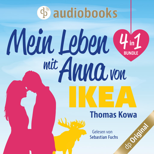 Mein Leben mit Anna von IKEA - 4 in 1 Bundle (Ungekürzt), Thomas Kowa