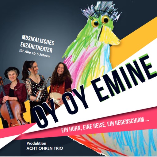 Oy Oy Emine, Acht Ohren Trio