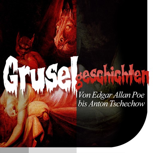 Gruselgeschichten, Anton Tschechow, Edgar Allan Poe