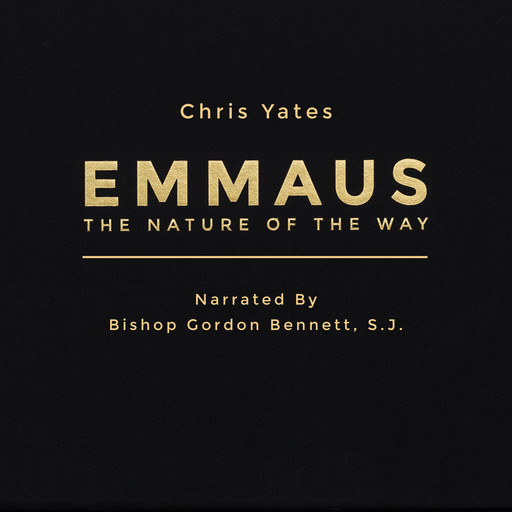 Emmaus: The Nature of the Way, Chris Yates