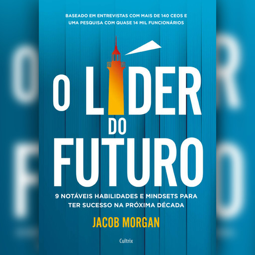 O líder do futuro (resumo), Jacob Morgan