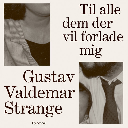 Til alle dem der vil forlade mig, Gustav Valdemar Strange