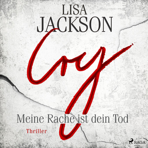 Cry – Meine Rache ist dein Tod, Lisa Jackson