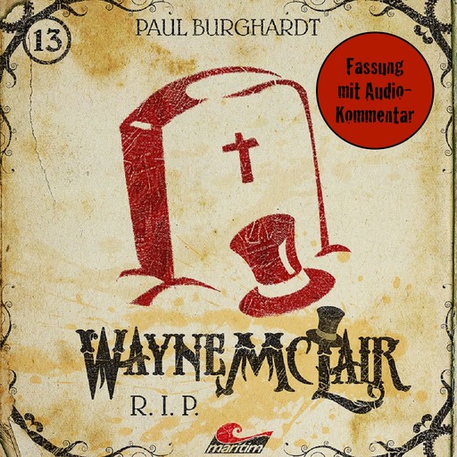 Wayne McLair, Folge 13: R.I.P. (Fassung mit Audio-Kommentar), Paul Burghardt