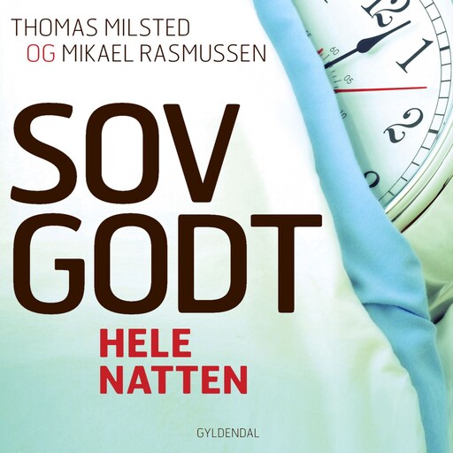 Sov godt - hele natten, Thomas Milsted, Mikael Rasmussen