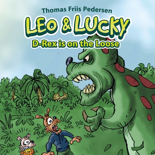 Leo & Lucky #2: D-Rex is on the Loose, Thomas Friis Pedersen