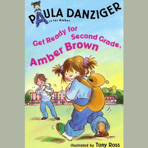 Get Ready For 2nd Grade, Amber Brown, Paula Danziger