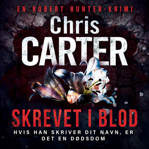 Skrevet i blod, Chris Carter