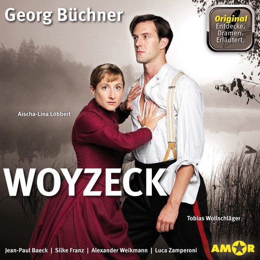 Woyzeck (Szenische Lesung mit Erläuterungen) - Dramen. Erläutert. (Ungekürzt), Georg Büchner