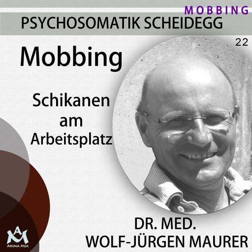 Mobbing, med. Wolf-Jürgen Maurer