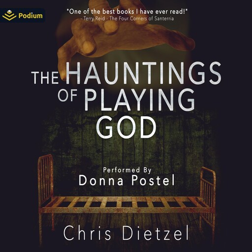 The Hauntings of Playing God, Chris Dietzel