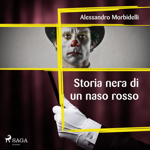 Storia nera di un naso rosso, Alessandro Morbidelli
