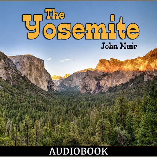 The Yosemite, John Muir