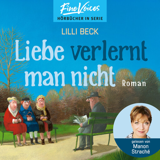 Liebe verlernt man nicht - Lilli Beck, Band 2 (ungekürzt), Lilli Beck
