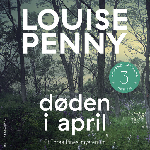 Døden i april, Louise Penny
