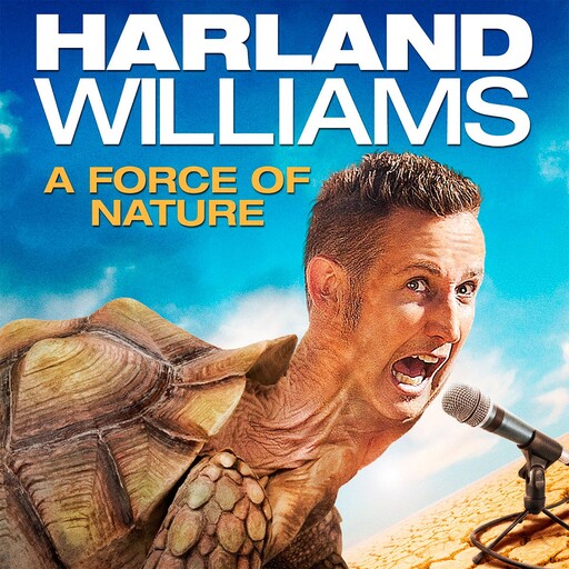 Harland Williams: Force of Nature, Harland Williams