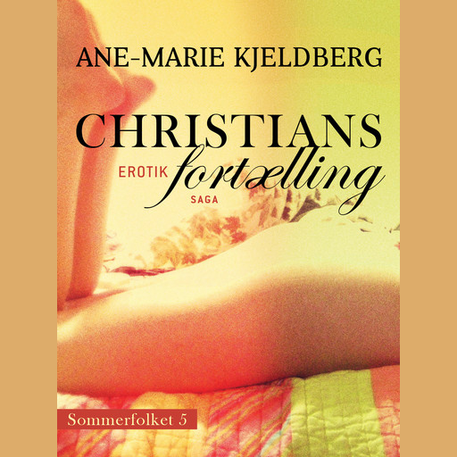 Sommerfolket 5: Christians fortælling, Ane-Marie Kjeldberg