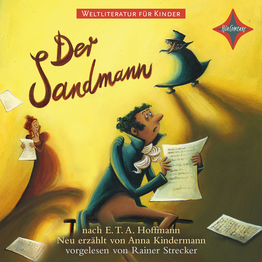 WELTLITERATUR FÜR KINDER - Der Sandmann nach E. T. A. Hoffmann, E.T.A.Hoffmann, Anna Kindermann