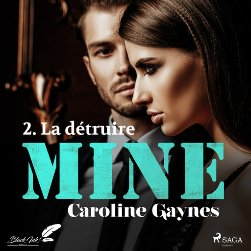 Mine, tome 2 : La détruire, Caroline Gaynes