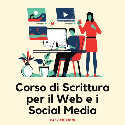 Corso di Scrittura per il Web e i Social Media, Easy Edizioni