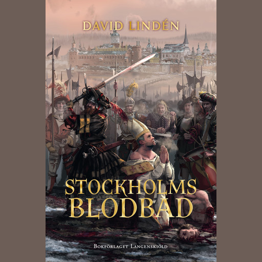 Stockholms blodbad, David Lindén