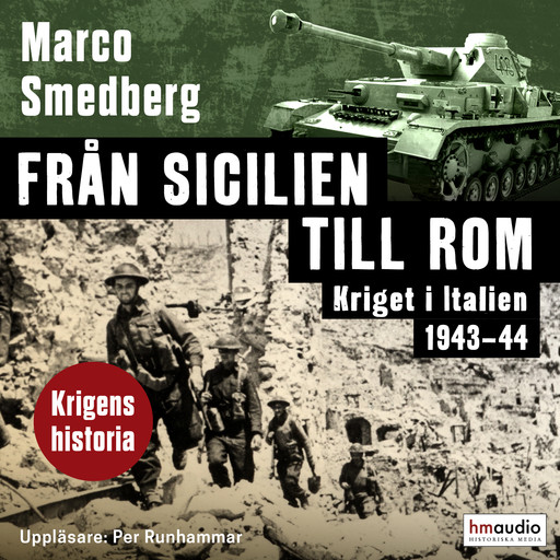 Från Sicilien till Rom. Kriget i Italien 1943–44, Marco Smedberg