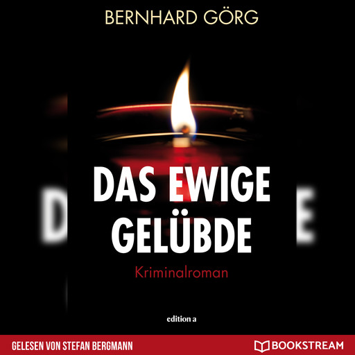 Das ewige Gelübde - Doris Lenhart, Band 2 (Ungekürzt), Bernhard Görg