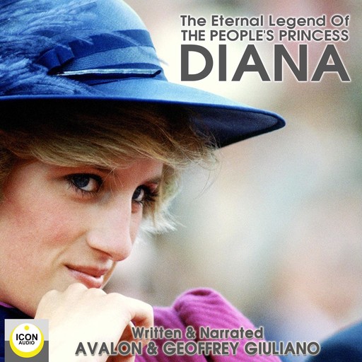 The Eternal Legend Of The People's Princess Diana, Geoffrey Giuliano, Avalon Giuliano