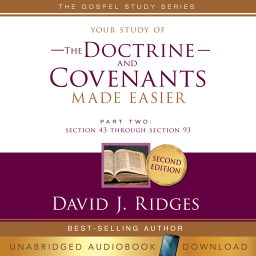 Your Study of the Doctrine and Covenants Made Easier Part Two, David J. Ridges