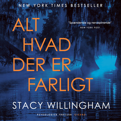 Alt hvad der er farligt, Stacy Willingham