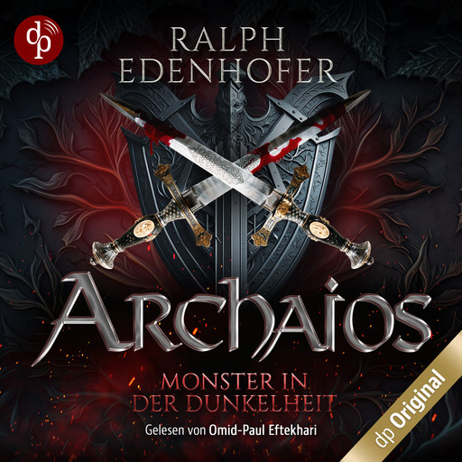 Monster in der Dunkelheit - Archaios-Reihe, Band 1 (Ungekürzt), Ralph Edenhofer