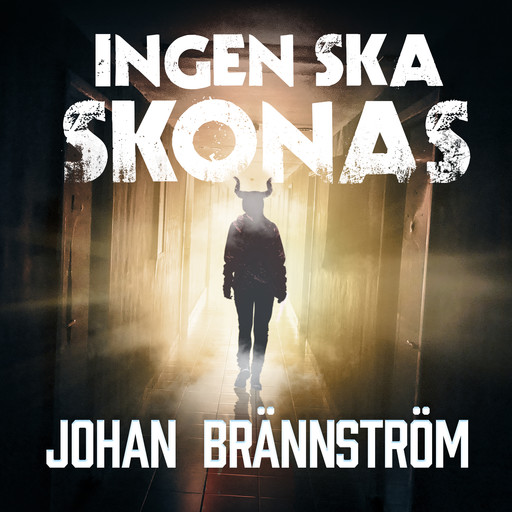 Ingen ska skonas, Johan Brännström