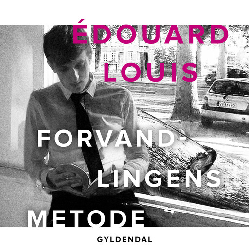 Forvandlingens metode, Édouard Louis